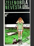Zelenobílá nevěsta - náhled