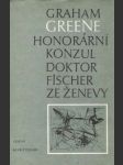 Honorární konzul, Doktor Fisher ze Ženevy aneb večírek s třaskavinou - náhled