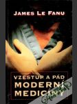Vzestup a pád moderní medicíny - náhled