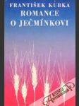 Romance o Ječmínkovi (I. - II.) - náhled
