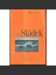 Básně I (Edice Česká knižnice) [Josef Václav Sládek: Básně - Jiskry na moři - Světlou stopou na prahu ráje] - náhled