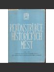 Rekonstrukce historických měst (Městské památkové rezervace - sborník vyd. SÚPRPMO Státní ústav pro rekonstrukci památkových měst a objektů - náhled