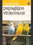 Chováme papagájce vlnkované - náhled