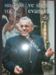 Ve službě evangelia - VLK Miloslav - náhled