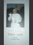 Otče náš - luciani albino - náhled