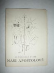 Naši apoštolové (2) - DACÍK Reginald M. O.P. - náhled
