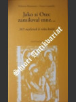 Jako si otec zamiloval mne... - blaumeiser hubertus / gandolfo tonino - náhled