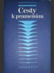 CESTY K PRAMENUM.Biblická archeologie a literární kritika (2) - náhled