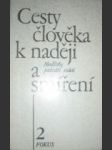Cesty člověka k naději a smíření ( modlitby padesáti století ) - náhled