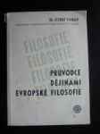 Průvodce dějinami evropské filosofie - TVRDÝ Josef - náhled