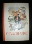 Odvážné srdce - frélich antonín - náhled
