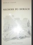 Nechodí po horách - svatoš bedřich - náhled