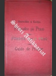 llustrovaný Průvodce po král. hlavn. městě Praze - ŠLECHTA-KŘIVOKLÁTSKÝ Jan - náhled