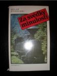 Za svědky minulosti - ŠVIHÁLEK Milan - náhled