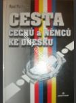 Cesta čechů a němců ke dnešku - macháček pavel - náhled