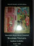 Historické obrazy života a umučení svatého václava knížete českého - hutský od křivoklátu matyáš - náhled
