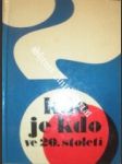 Kdo je kdo ve 20.století - GALSKÝ Desider / ŽÁKOVSKÝ Richard - náhled