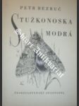 Stužkonoska modrá - bezruč petr - náhled