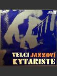 Velcí jazzoví kytaristé v/a - náhled