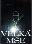 Velká mše - náhled