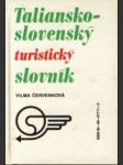 Taliansko slovenský a slovensko taliansky turistický slovník - náhled
