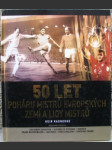 50 let poháru mistrů evropských zemí a ligy mistrů - náhled