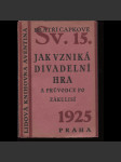 Jak vzniká divadelní hra a průvodce po zákulisí [obálka Teige a Mrkvička](ed. Lidová knihovna Aventina) - náhled