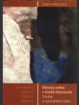 Obrazy světa v české literatuře hrdlička josef - náhled