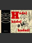 Hádej, hádej, hadači strouhal josef - náhled