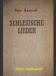 Schlesische lieder - bezruč petr - náhled