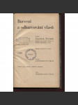 Barvení a odbarvování vlasů (Kadeřnické listy, móda) - náhled