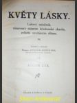 KVĚTY LÁSKY - Lidový měsíčník věnovaný zájmům křesťanské charity zvláště opuštěným dětem - Ročník XXX - náhled