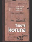 Trnová koruna (Osudy Jiřího Zborníka a píseckých sekyrářu za druhé světové války) - náhled