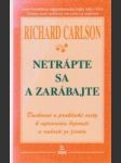 Netrápte sa a zarábajte (Duchovné a praktické cesty k vytvoreniu hojnosti a radosti zo života)  - náhled