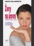 Ženy na úrovni a jejich tipy a triky - náhled