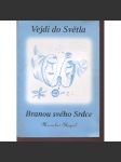 Vejdi do Světla branou svého srdce - náhled